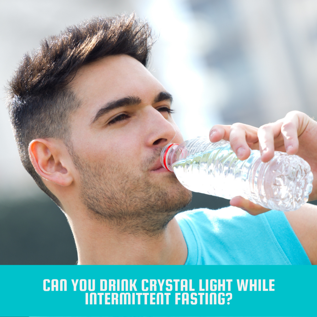 Can You Drink Crystal Light While Intermittent Fasting?
